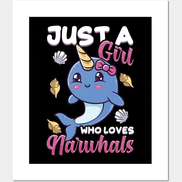 Cute & Funny Just A Girl Who Loves Narwhals Wall Art by theperfectpresents